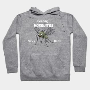 Feeding Mosquitos Since Birth Camping hiking Tee shirt Hoodie